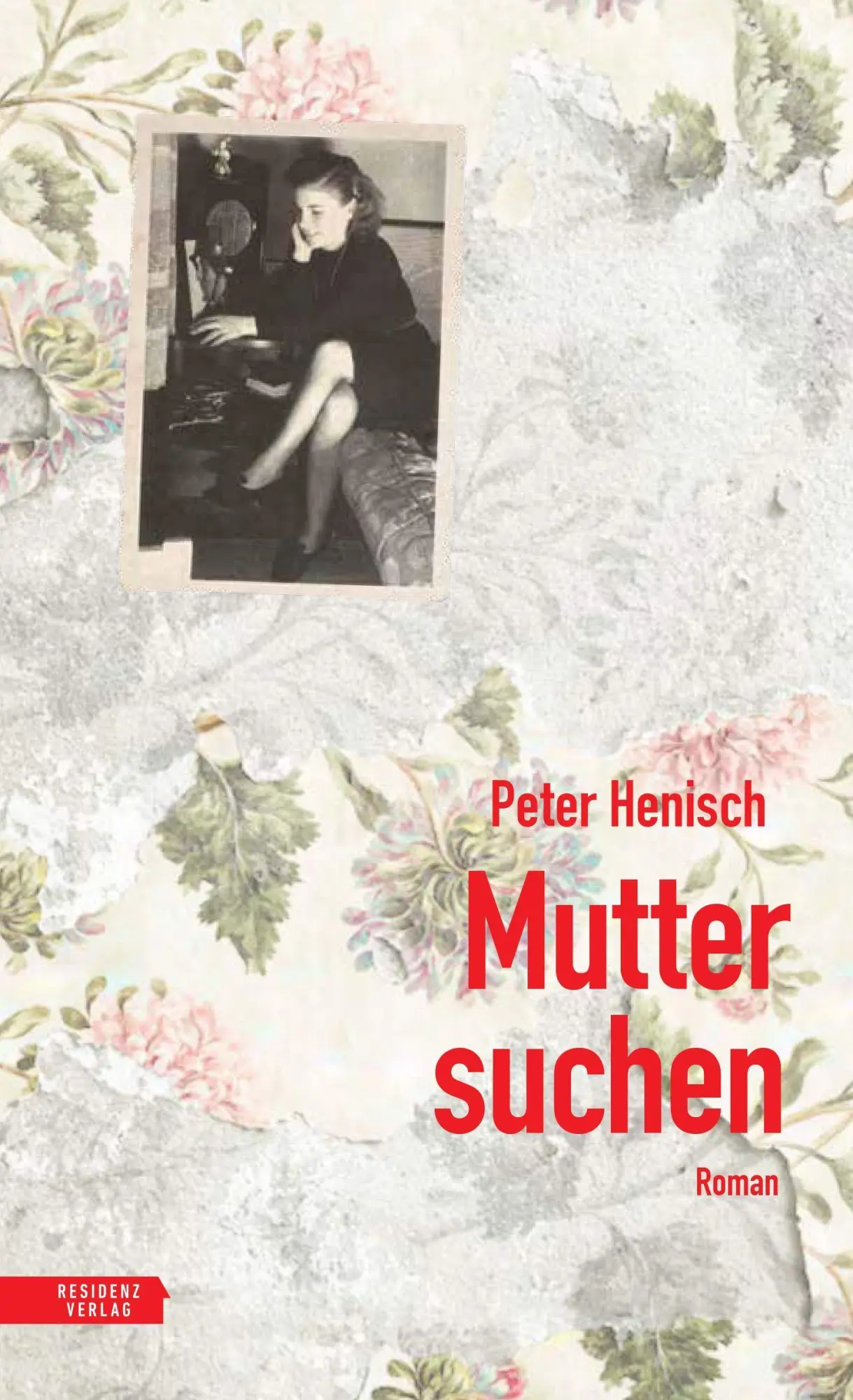Cover: 9783701718177 | Muttersuchen | Peter Henisch | Buch | 320 S. | Deutsch | 2026