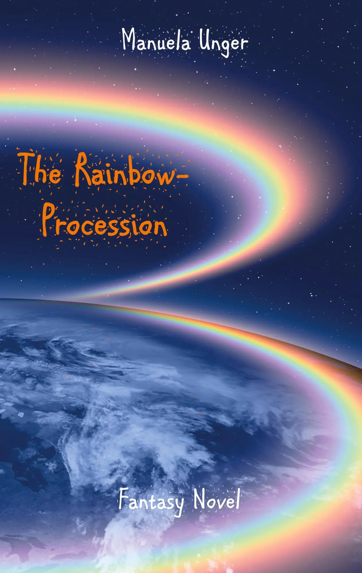 Cover: 9783988858177 | The Rainbow-Procession | Manuela Unger | Taschenbuch | 242 S. | 2025