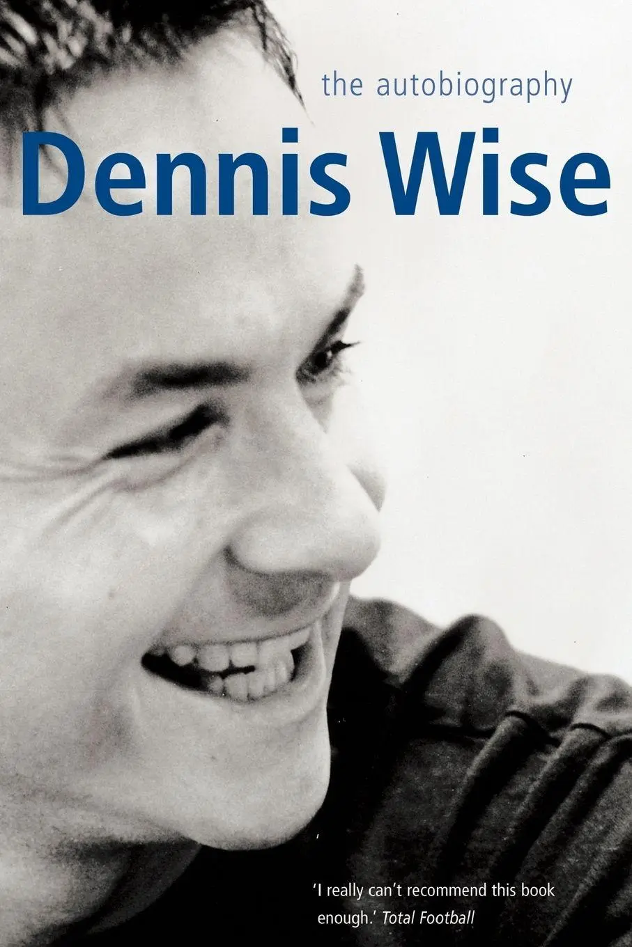 Cover: 9780230768277 | Dennis Wise | The Autobiography | Dennis Wise | Taschenbuch | Englisch