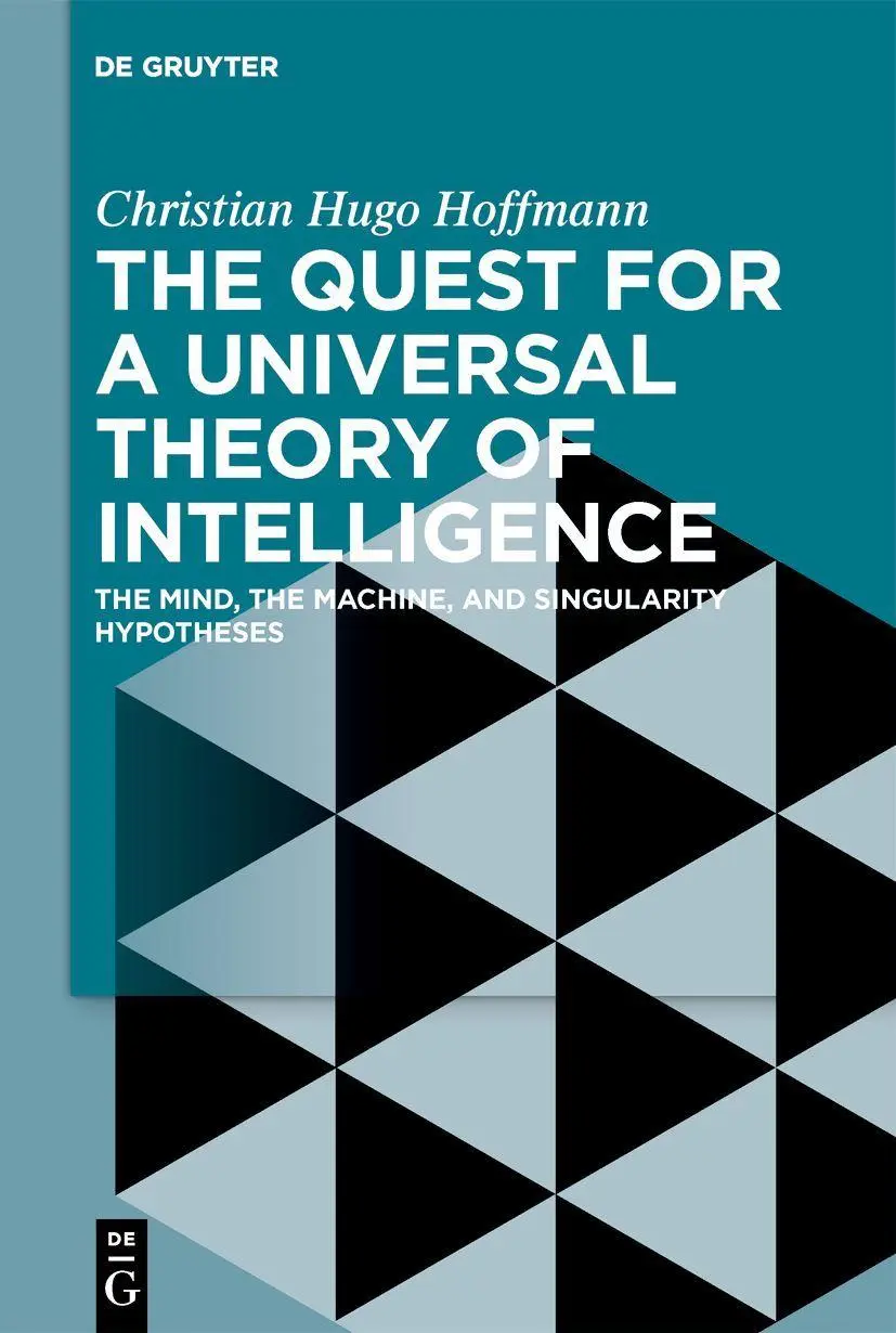 Cover: 9783111358277 | The Quest for a Universal Theory of Intelligence | Hoffmann | Buch