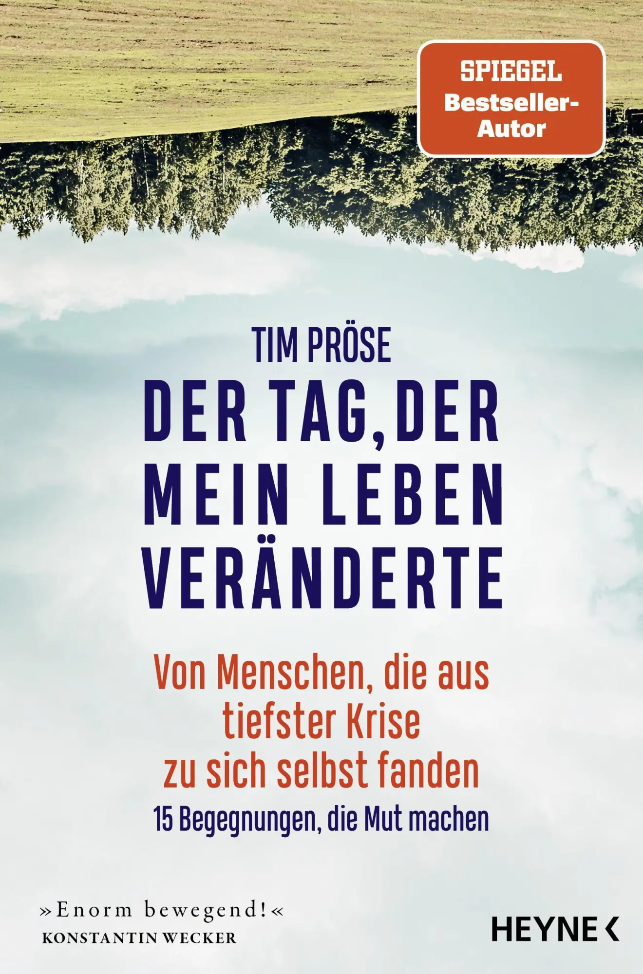 Cover: 9783453218277 | Der Tag, der mein Leben veränderte | Tim Pröse | Taschenbuch | 256 S.