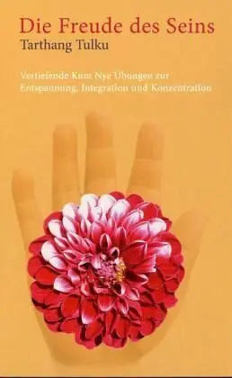 Cover: 9783928758277 | Die Freude des Seins | Tarthang Tulku | Taschenbuch | 304 S. | Deutsch