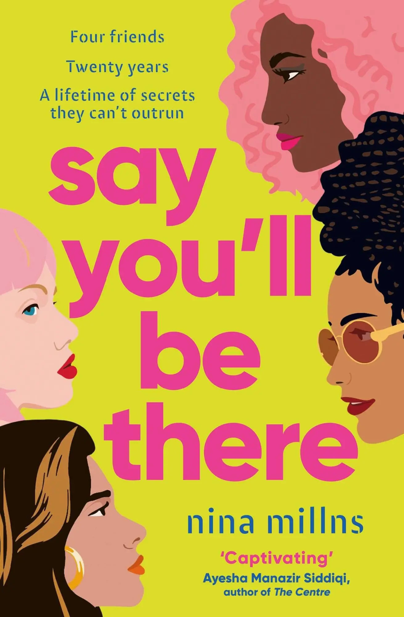 Cover: 9781398518377 | Say You'll Be There | Nina Millns | Taschenbuch | Englisch | 2025