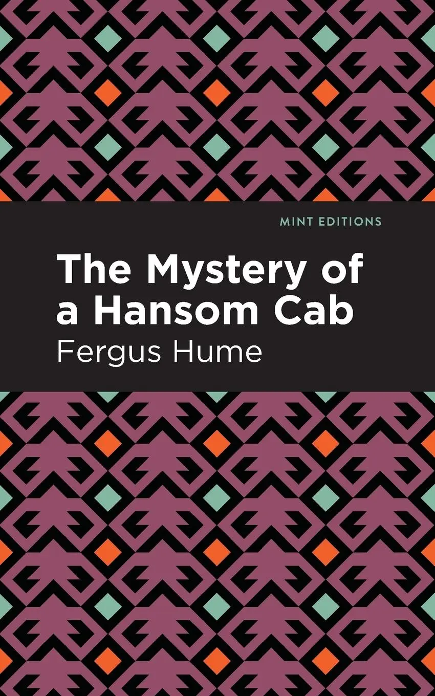 Cover: 9781513278377 | The Mystery of a Hansom Cab | A Story of One Forgotten | Fergus Hume