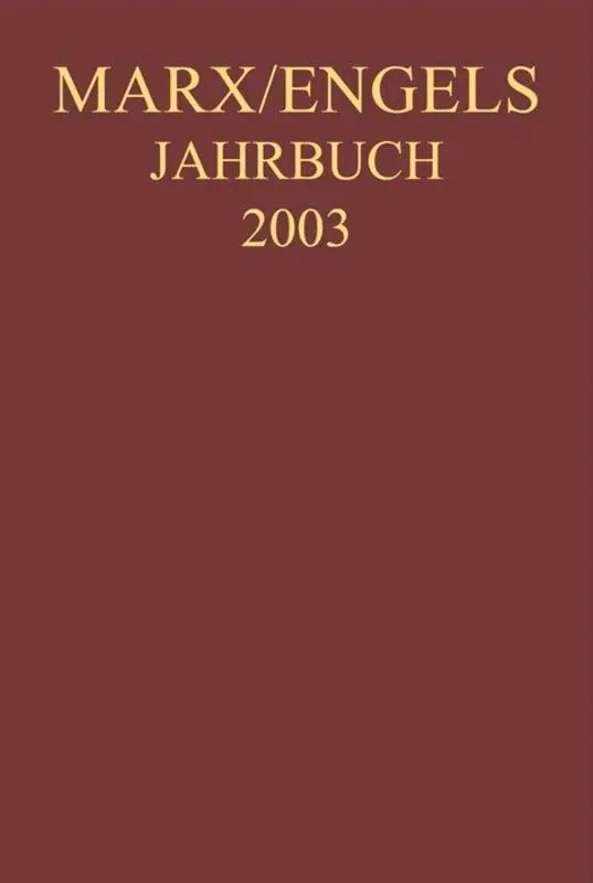 Cover: 9783050038377 | Marx-Engels-Jahrbuch 2003. Die Deutsche Ideologie | Karl Marx (u. a.)