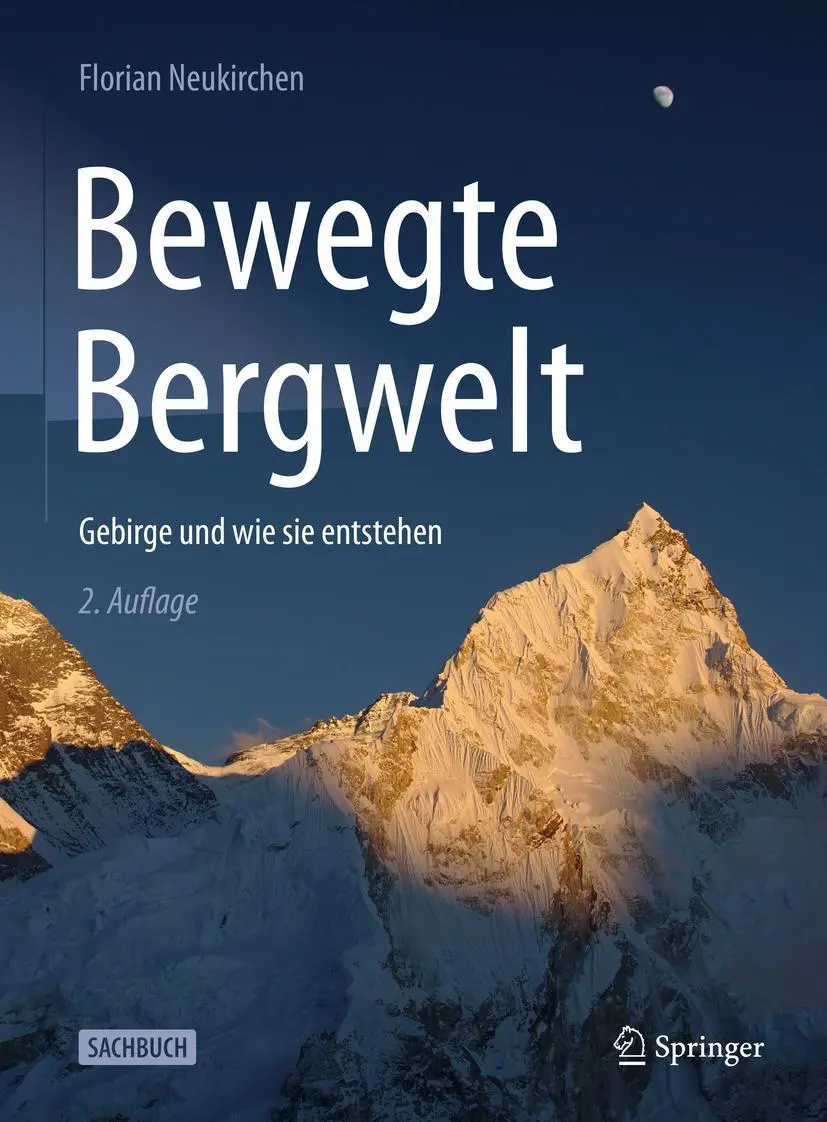 Cover: 9783662648377 | Bewegte Bergwelt | Gebirge und wie sie entstehen | Florian Neukirchen