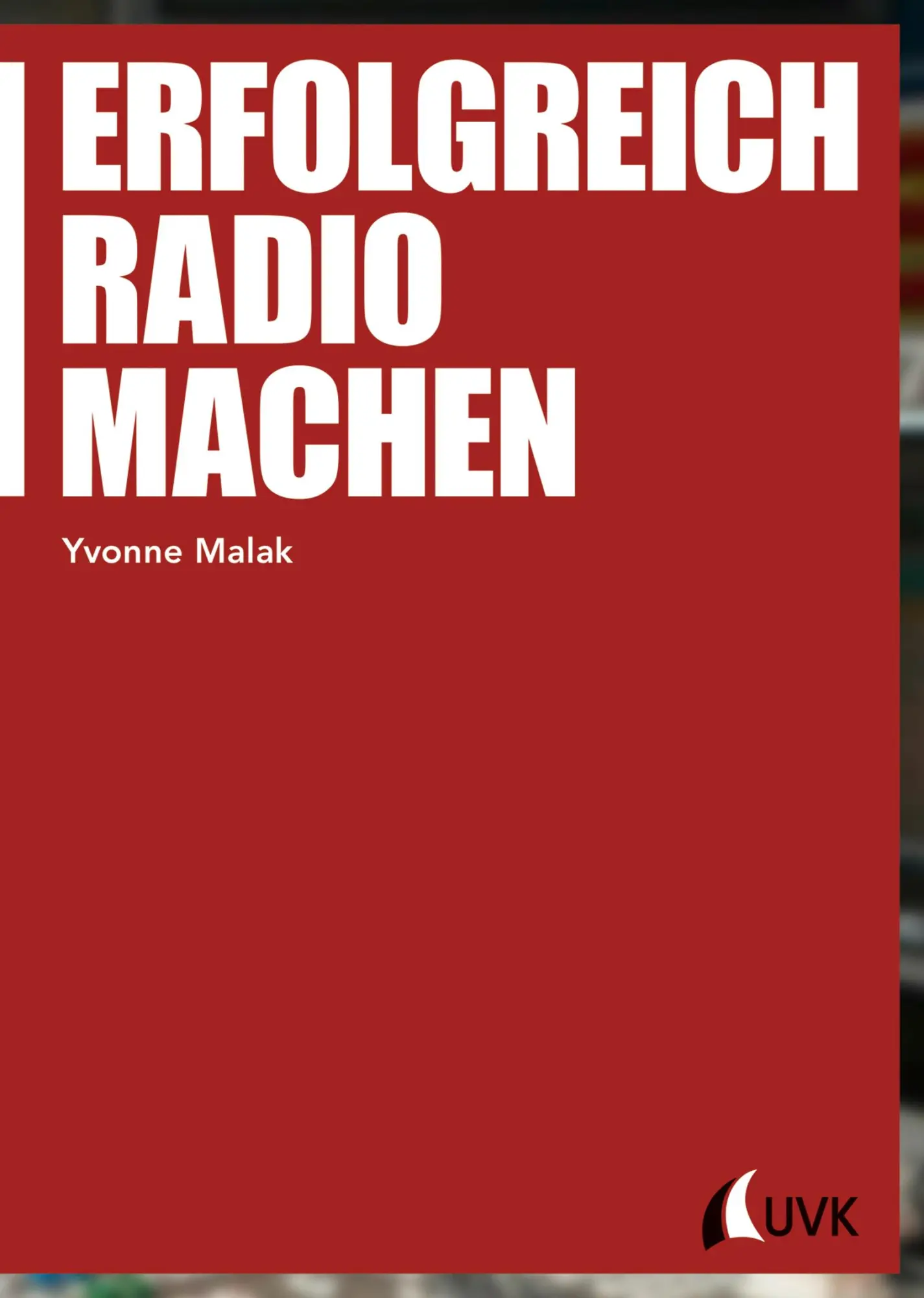 Cover: 9783744508377 | Erfolgreich Radio machen | Yvonne Malak | Taschenbuch | 320 S. | 2015