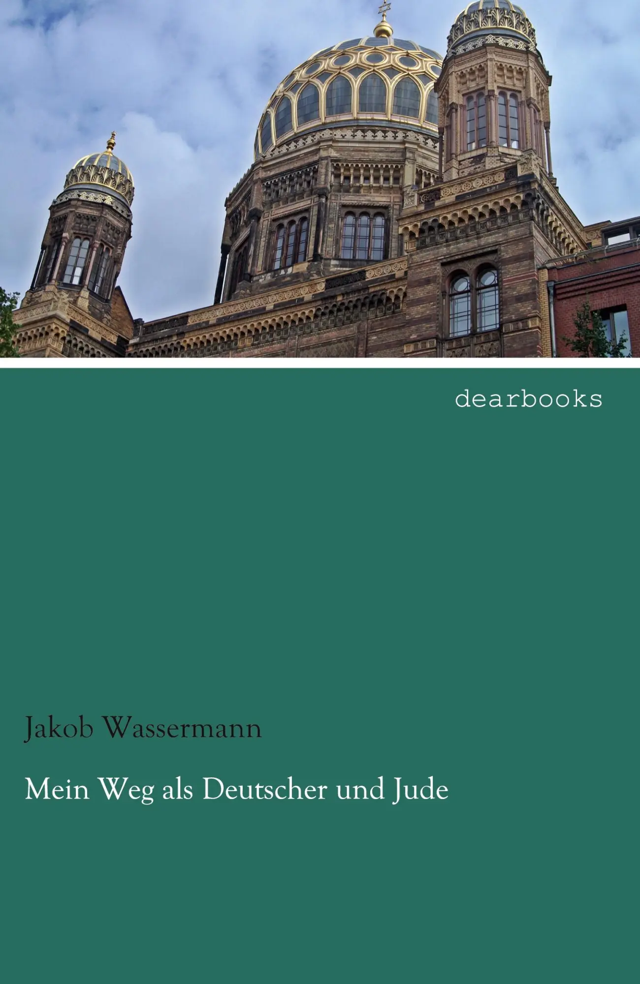 Cover: 9783954558377 | Mein Weg als Deutscher und Jude | Jakob Wassermann | Taschenbuch