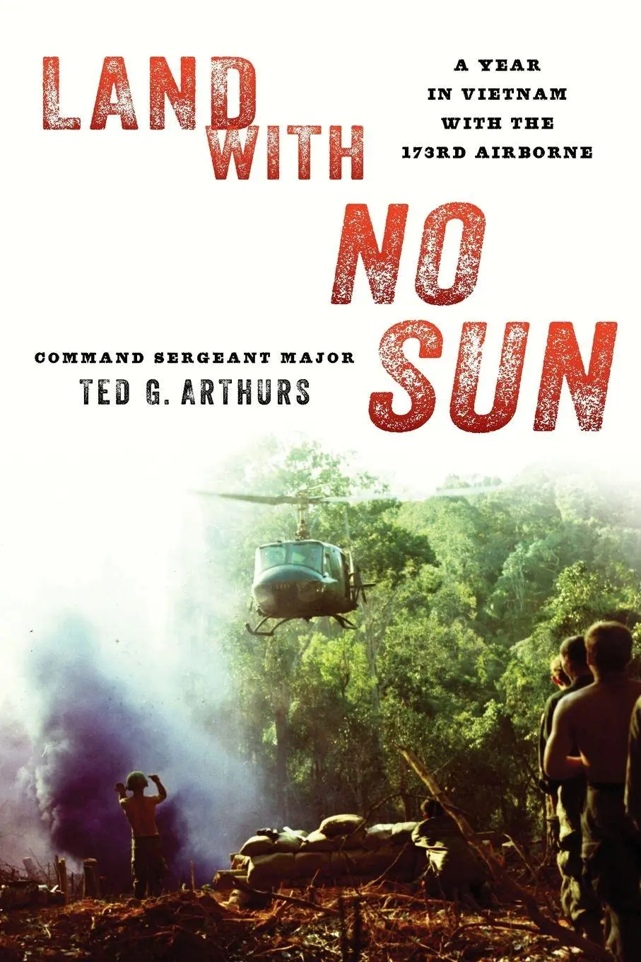Cover: 9780811738477 | Land with No Sun | A Year in Vietnam with the 173rd Airborne | Arthurs
