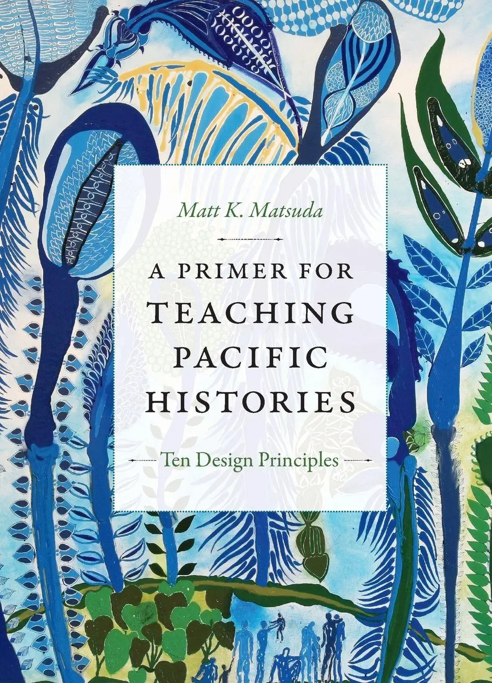 Cover: 9781478008477 | A Primer for Teaching Pacific Histories | Ten Design Principles | Buch