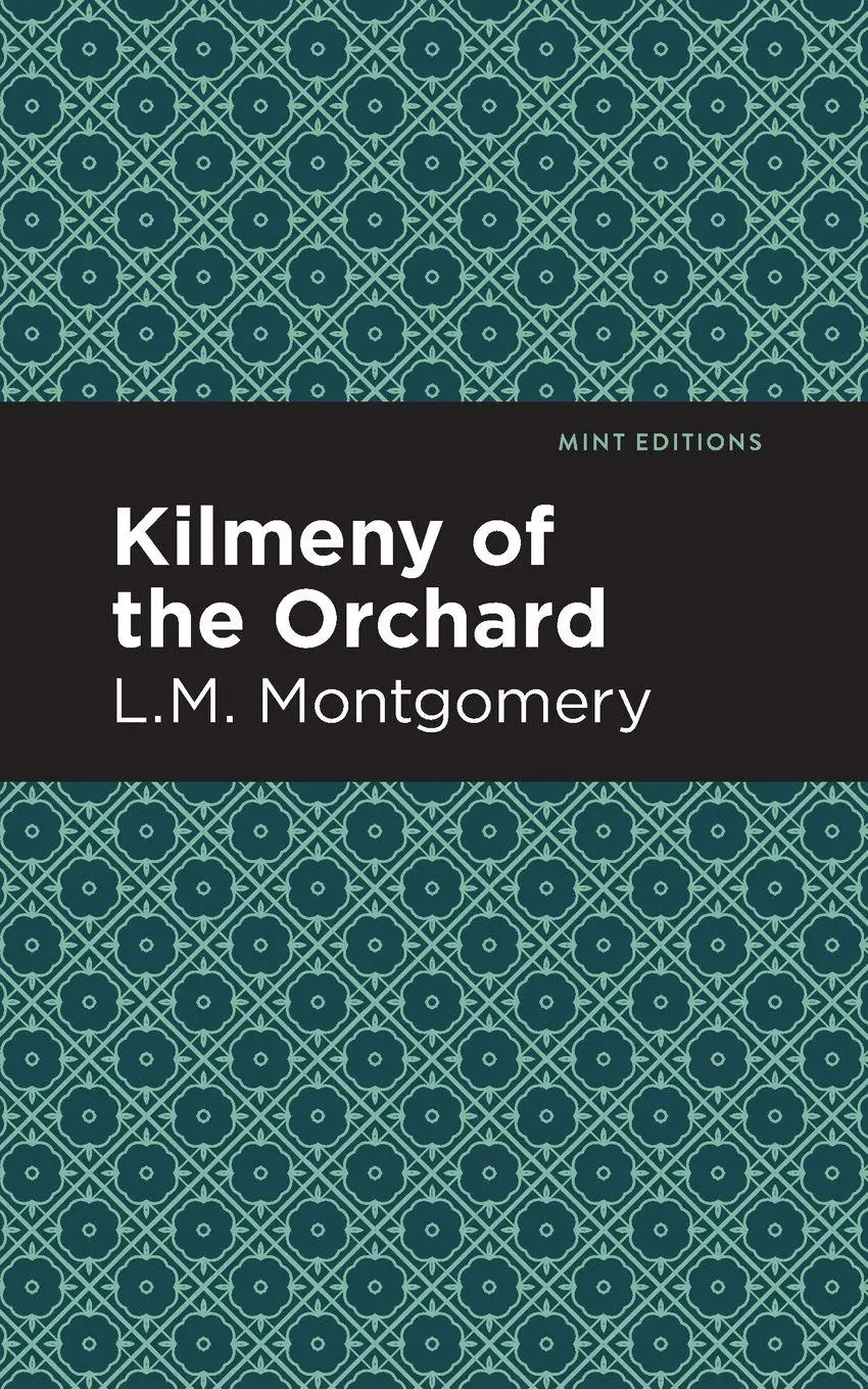 Cover: 9781513268477 | Kilmeny of the Orchard | L. M. Montgomery | Taschenbuch | Englisch