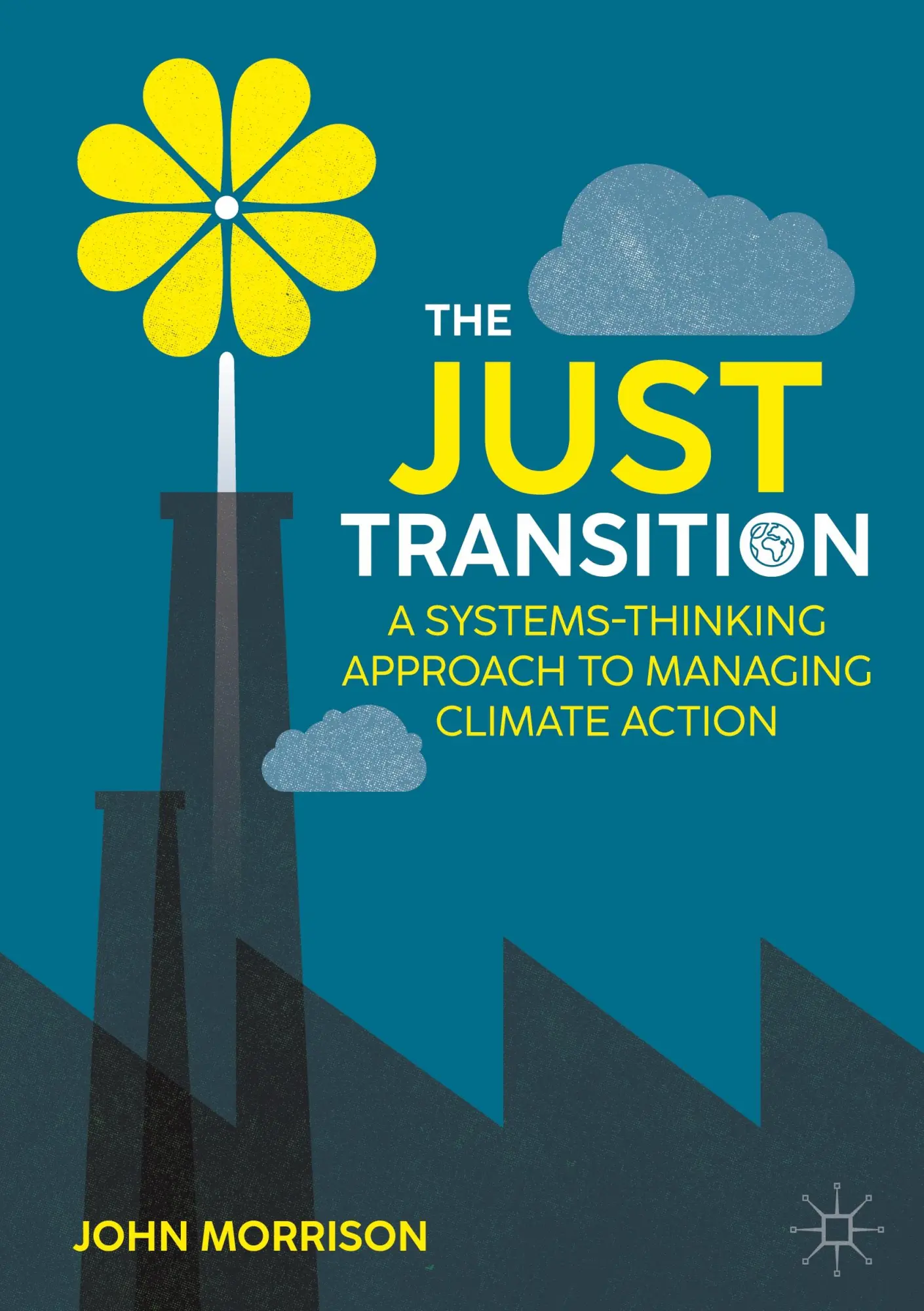 Cover: 9783031698477 | The Just Transition | John Morrison | Buch | xxi | Englisch | 2024