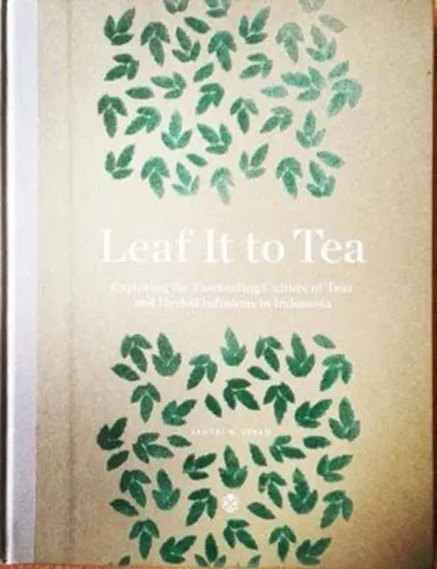 Cover: 9786027128477 | Leaf It To Tea | Santhi Serad | Buch | Gebunden | Englisch | 2018