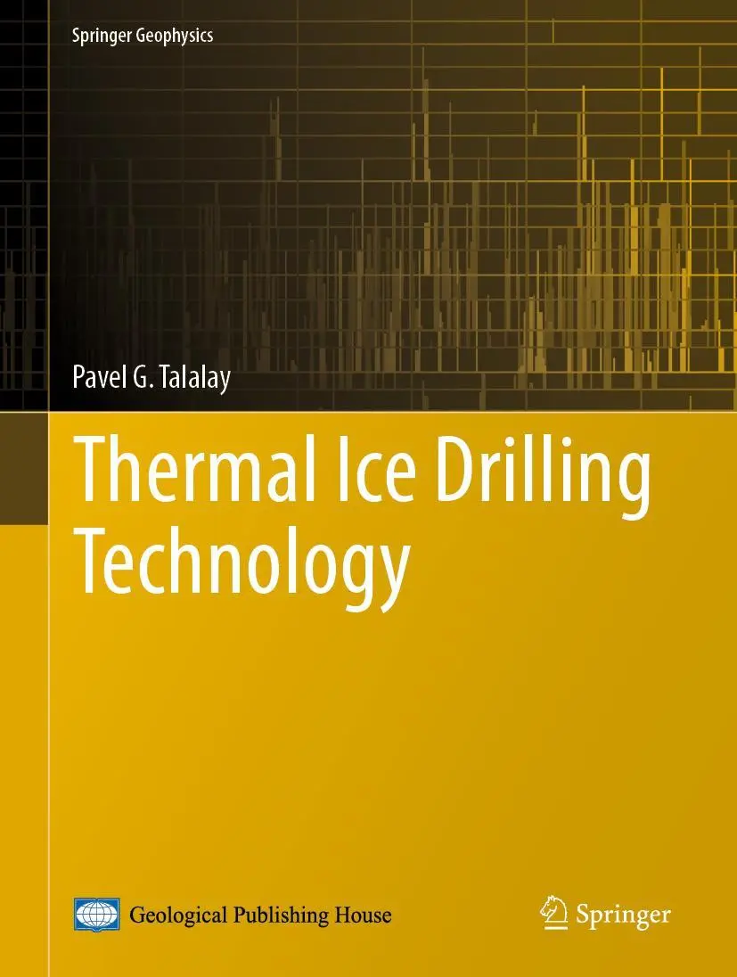 Cover: 9789811388477 | Thermal Ice Drilling Technology | Pavel G. Talalay | Buch | xii | 2019