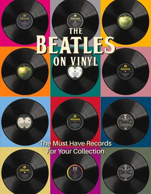 Cover: 9781912918577 | The Beatles on Vinyl: The Must Have Records for Your Collection | Buch