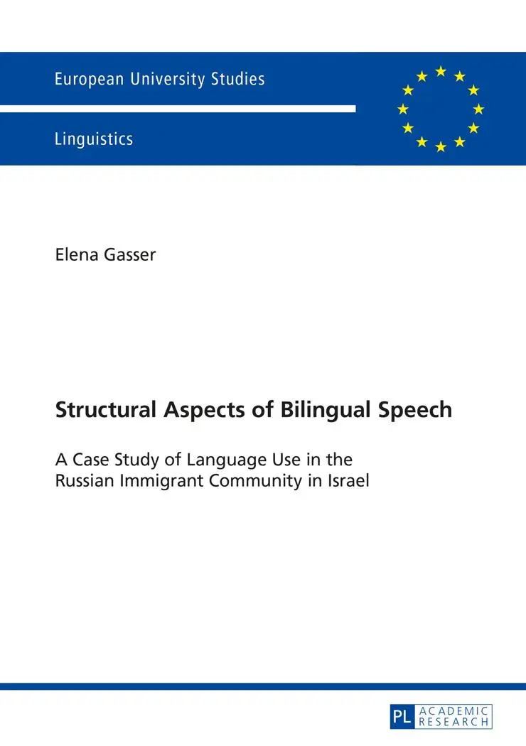 Structural Aspects of Bilingual Speech: A Case Study of Language Use in the Russian Immigrant Community in Israel (Europäische Hochschulschriften / ... / Publications Universitaires Européennes)
