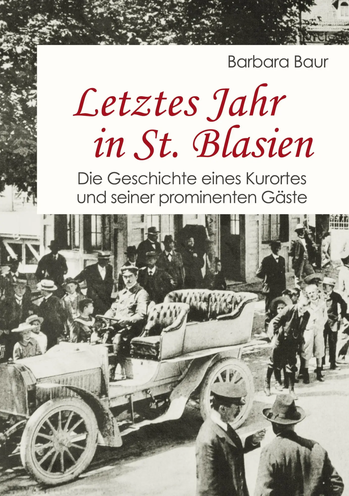 Cover: 9783753498577 | Letztes Jahr in St. Blasien | Barbara Baur | Taschenbuch | Paperback