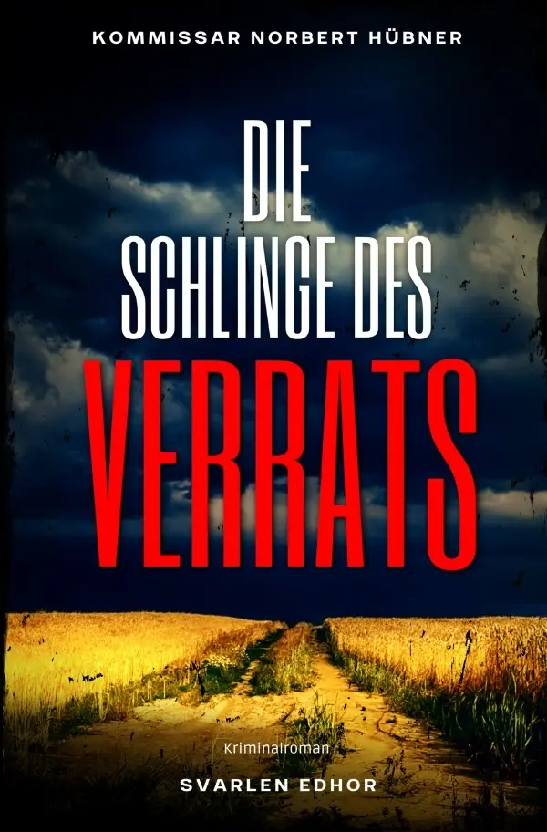 Cover: 9783756538577 | Die Schlinge des Verrats | DE | Svarlen Edhor | Taschenbuch | 288 S.