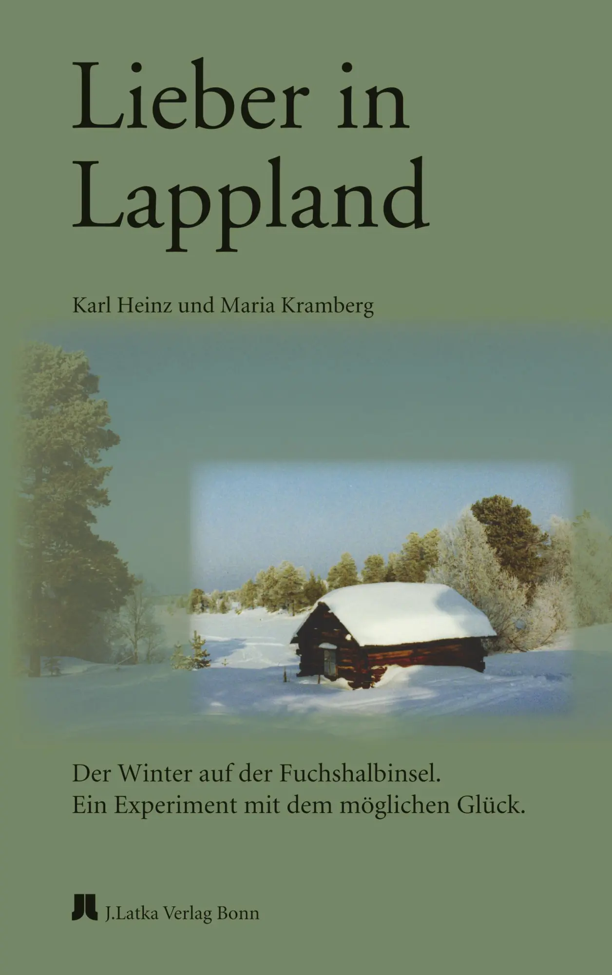 Cover: 9783925068577 | Lieber in Lappland | Taschenbuch | 160 S. | Deutsch | 2002 | Latka, J