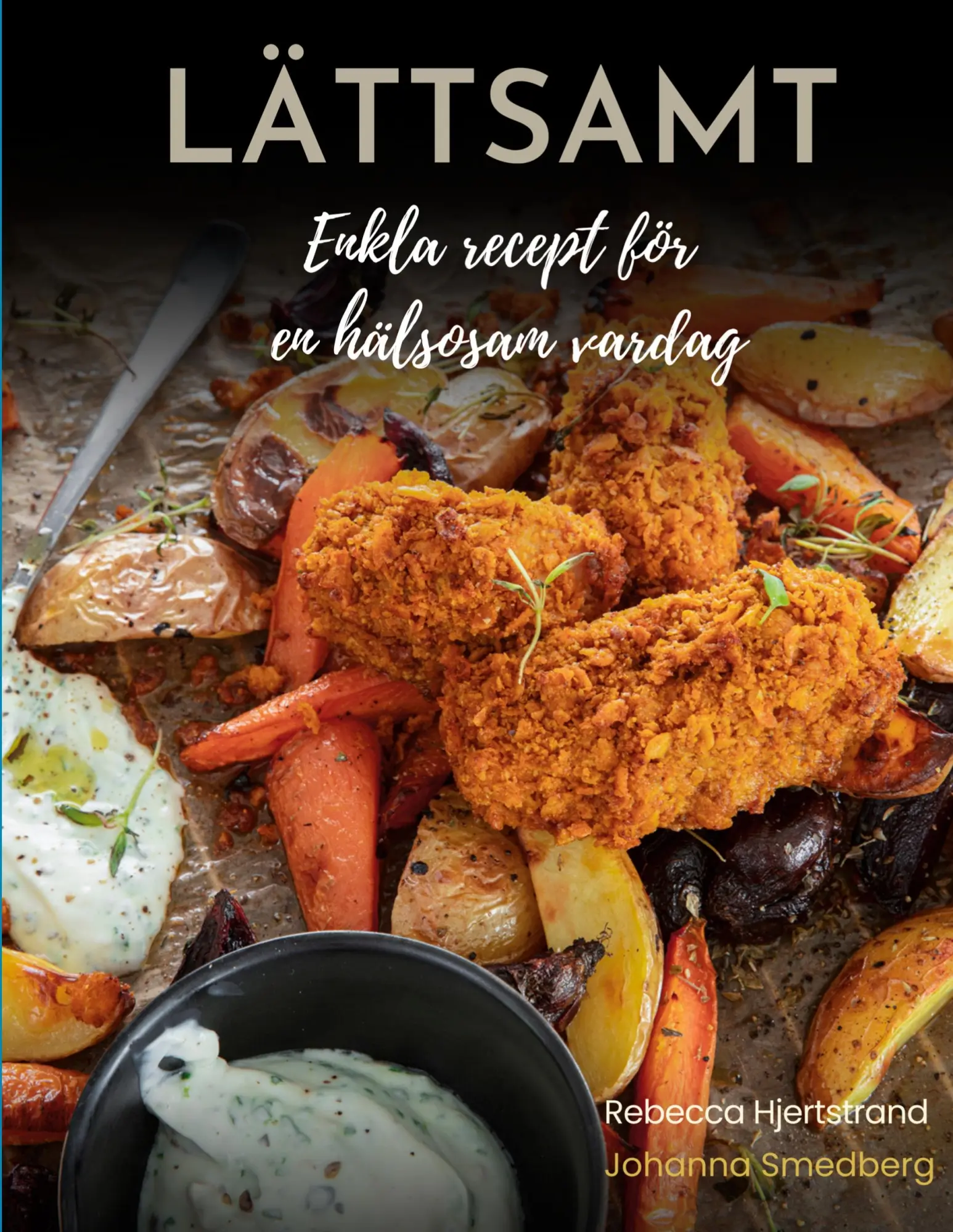 Cover: 9789180278577 | Lättsamt | Enkla recept för en hälsosam vardag | Hjertstrand (u. a.)
