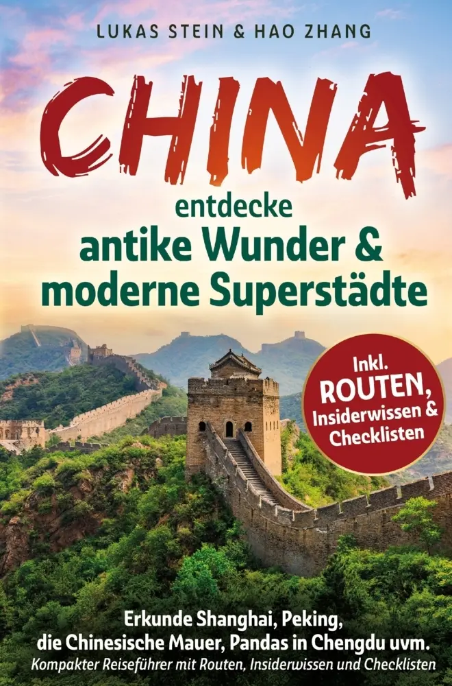 Cover: 9789916938577 | China: Entdecke antike Wunder &amp; moderne Superstädte | Lukas Stein