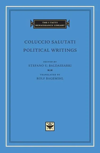 Cover: 9780674728677 | Political Writings | Coluccio Salutati | Buch | Englisch | 2014