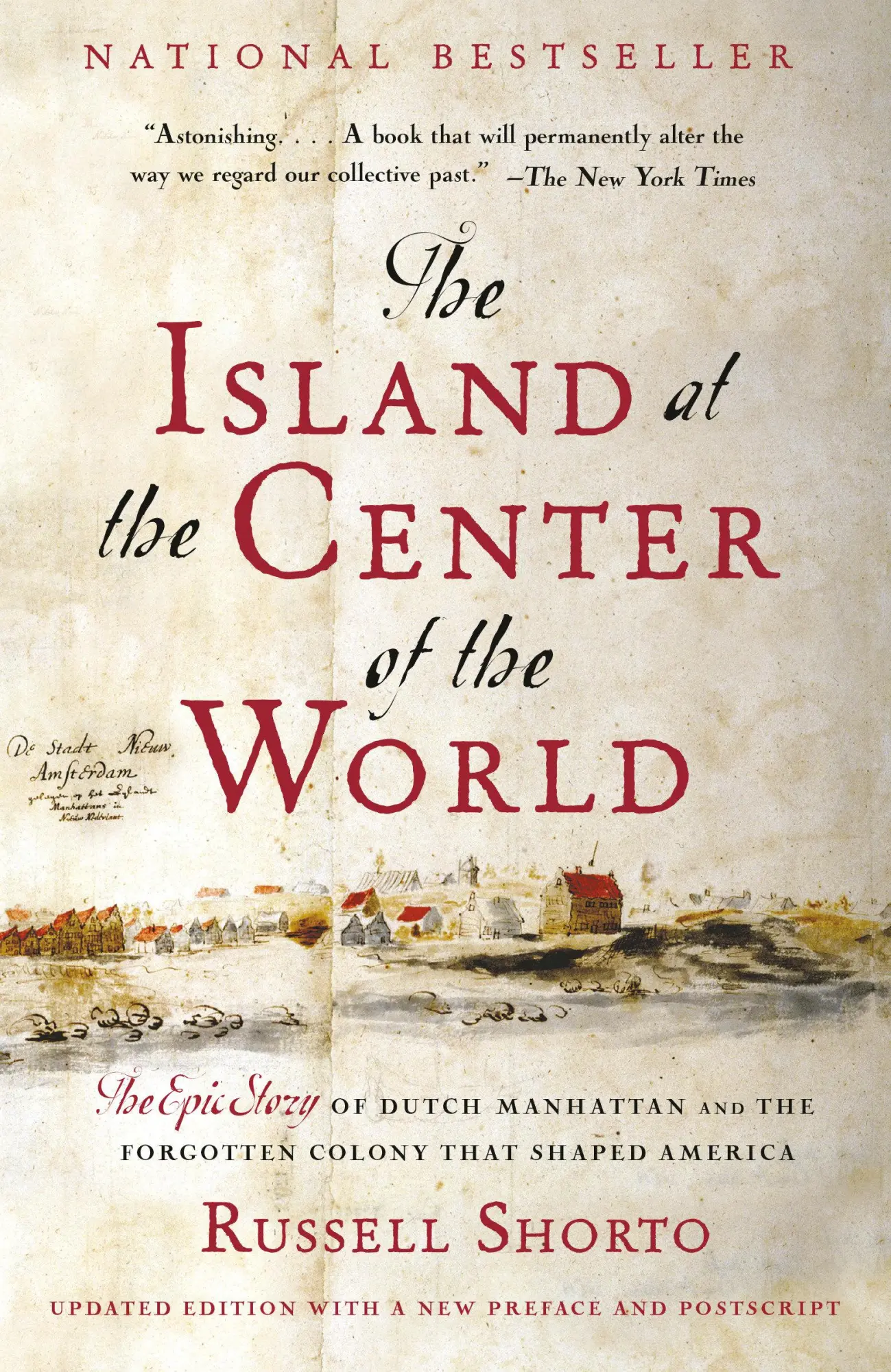 Cover: 9781400078677 | The Island at the Center of the World | Russell Shorto | Taschenbuch