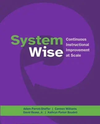 Cover: 9781682538777 | System Wise | Continuous Instructional Improvement at Scale | Buch