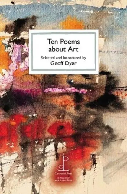 Cover: 9781907598777 | Ten Poems about Art | Geoff Dyer | Taschenbuch | Englisch | 2019
