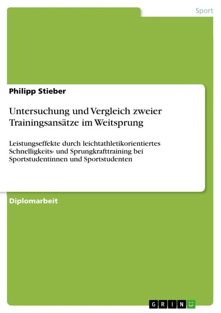 Cover: 9783656078777 | Untersuchung und Vergleich zweier Trainingsansätze im Weitsprung
