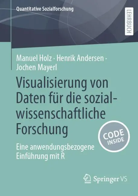 Cover: 9783658508777 | Visualisierung von Daten für die sozialwissenschaftliche Forschung