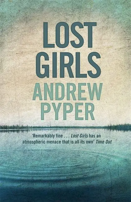 Cover: 9781409138877 | Lost Girls | Andrew Pyper | Taschenbuch | Kartoniert / Broschiert