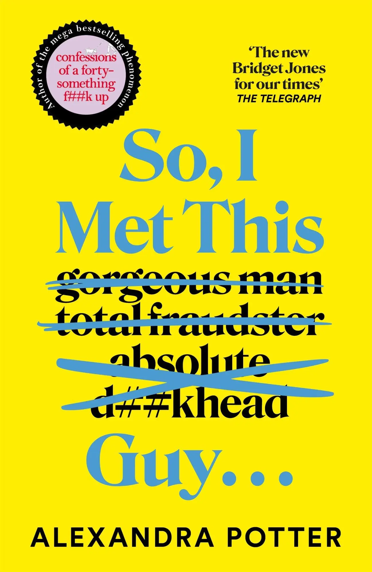 Cover: 9781529098877 | So, I Met This Guy . . . | Alexandra Potter | Taschenbuch | 450 S.