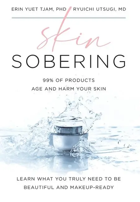 Cover: 9781544538877 | Skin Sobering | 99% of Products Age and Harm Your Skin | Tjam (u. a.)