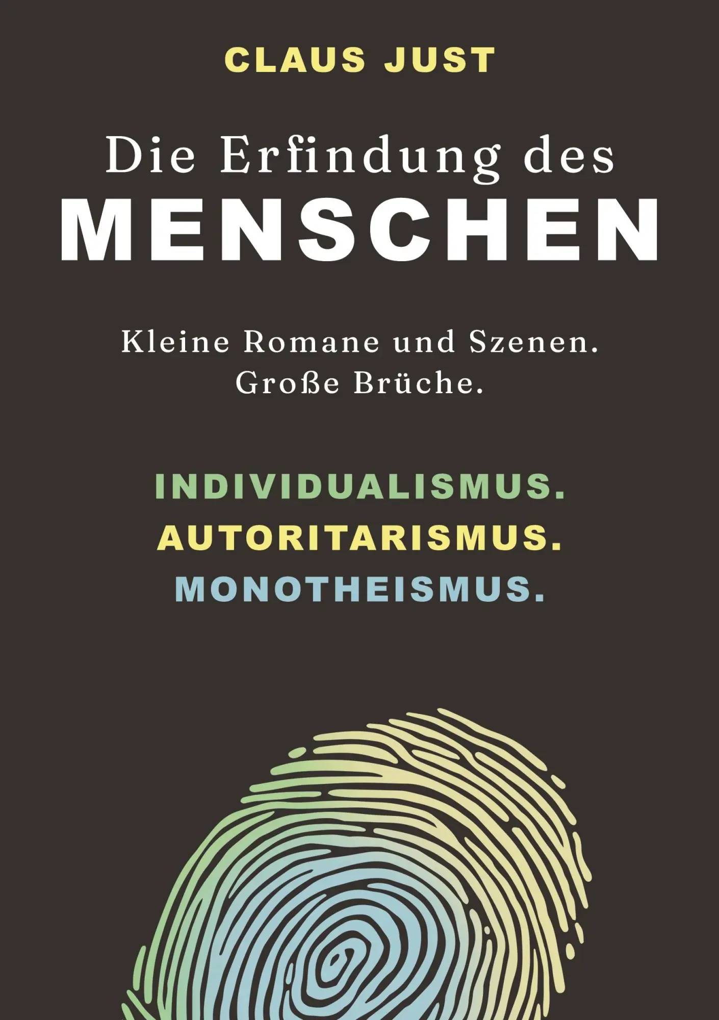 Cover: 9783384958877 | Die Erfindung des Menschen | Claus Just | Taschenbuch | 144 S. | 2026