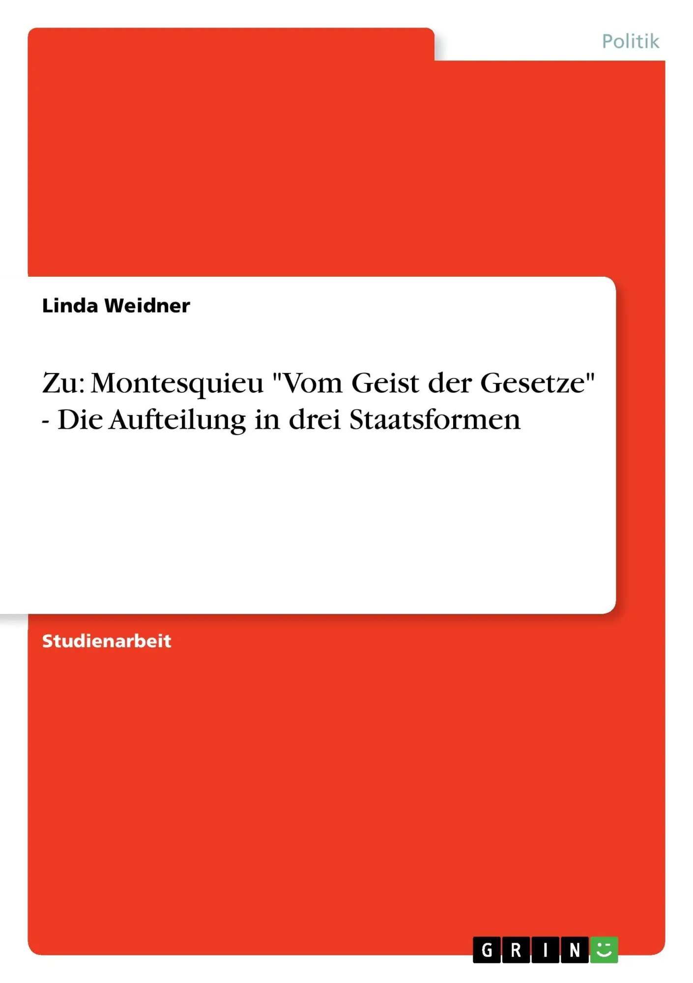 Cover: 9783638938877 | Zu: Montesquieu "Vom Geist der Gesetze" - Die Aufteilung in drei...