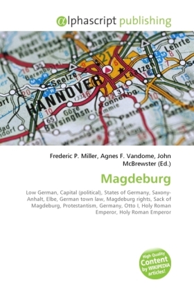 Magdeburg | Frederic P. Miller (u. a.) | Taschenbuch | Englisch | Alphascript Publishing | EAN 9786130668877 - Miller, Frederic P.