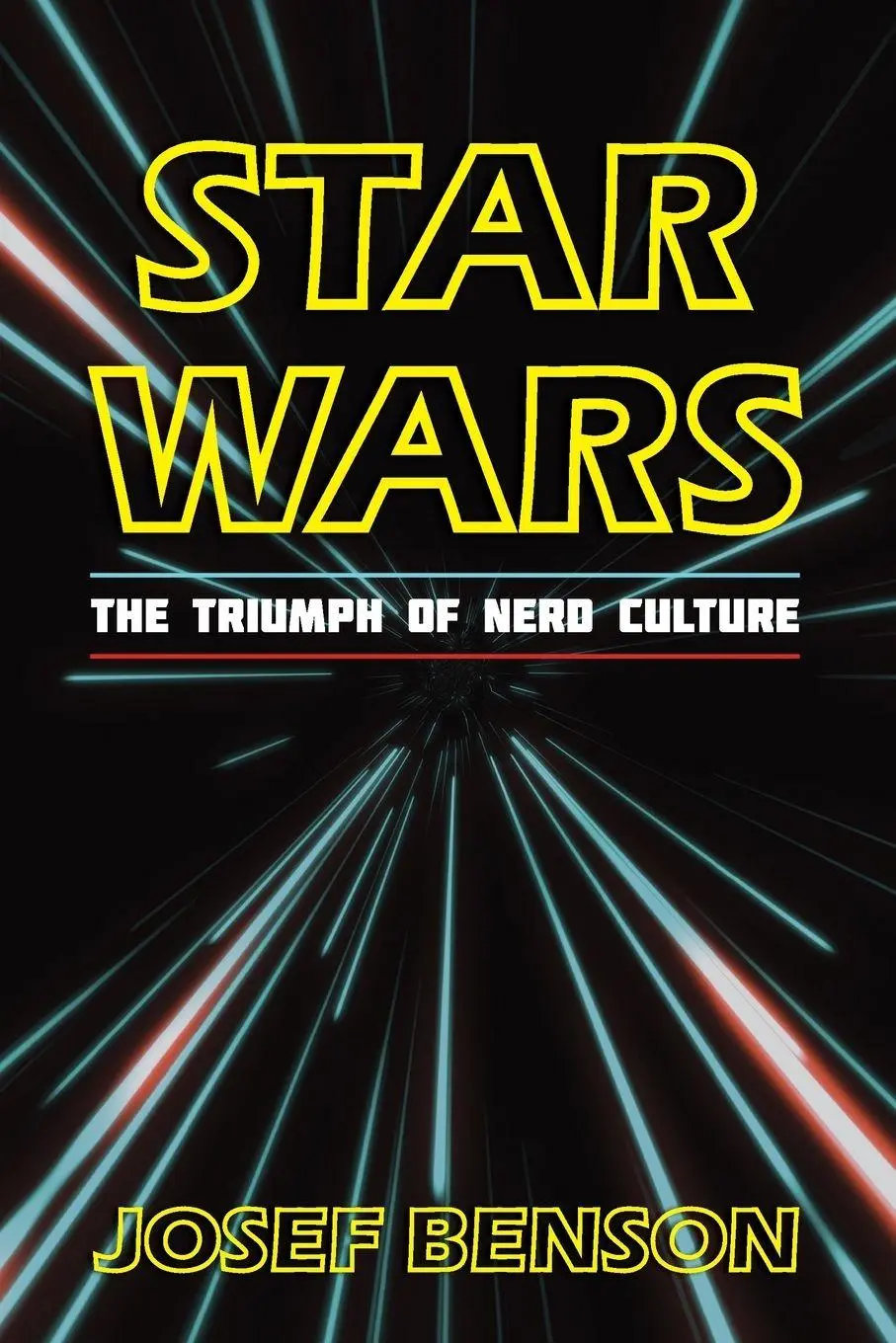 Cover: 9798881808877 | Star Wars | The Triumph of Nerd Culture | Josef Benson | Taschenbuch