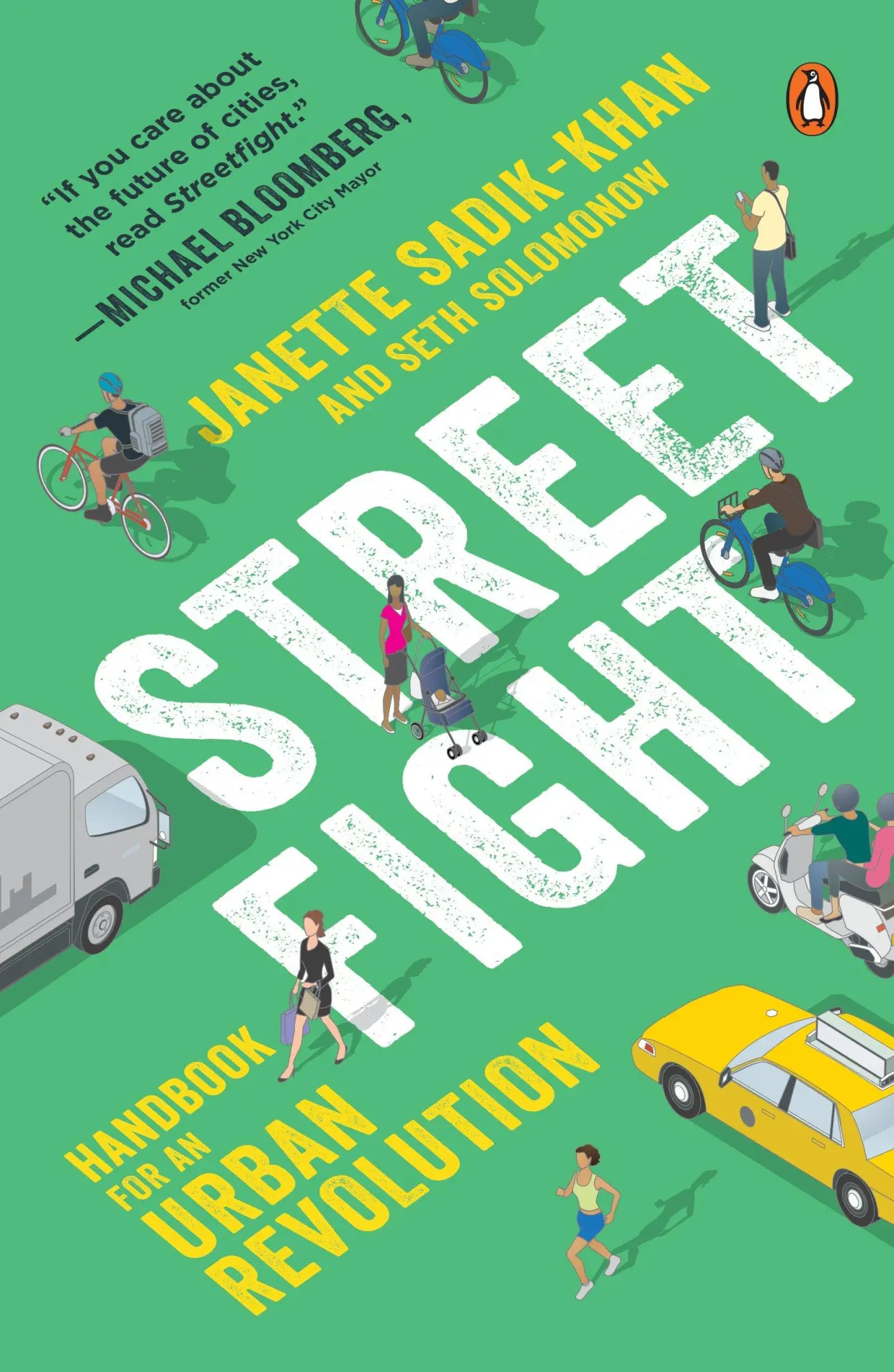 Cover: 9780143128977 | Streetfight | Handbook for an Urban Revolution | Sadik-Khan (u. a.)
