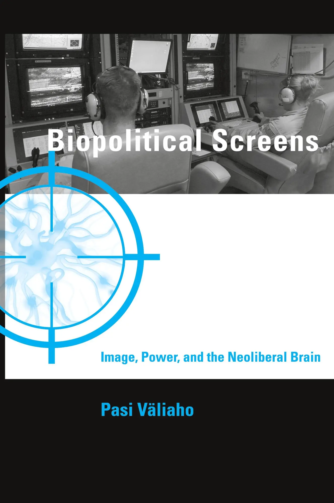 Cover: 9780262548977 | Biopolitical Screens | Image, Power, and the Neoliberal Brain | Buch