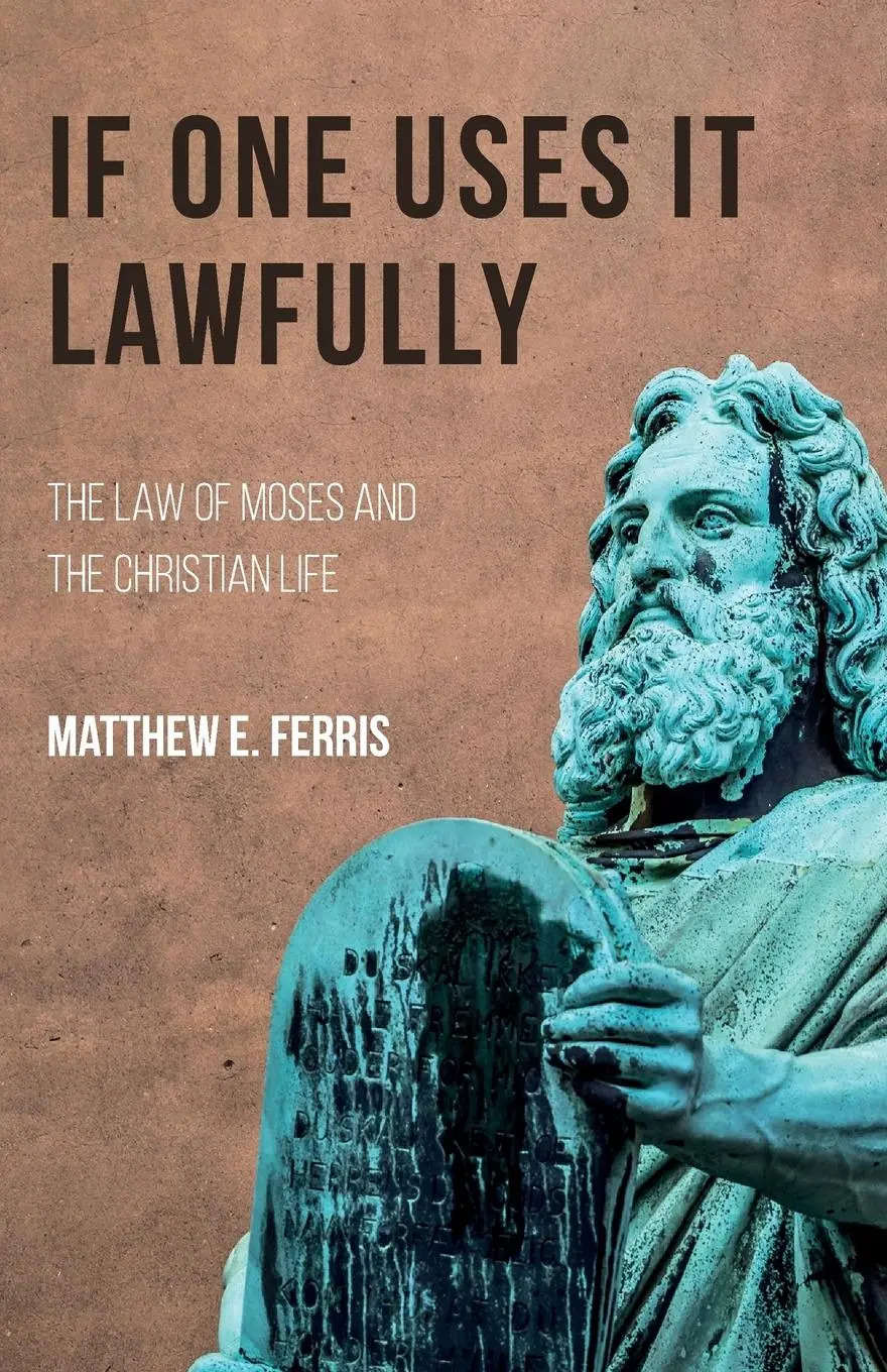Cover: 9781532648977 | If One Uses It Lawfully | Matthew E. Ferris | Taschenbuch | Englisch