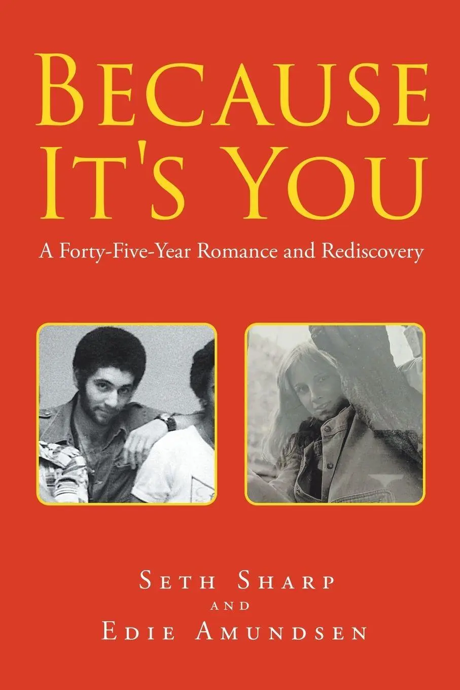 Cover: 9781646288977 | Because It's You | A Forty-Five-Year Romance and Rediscovery | Buch