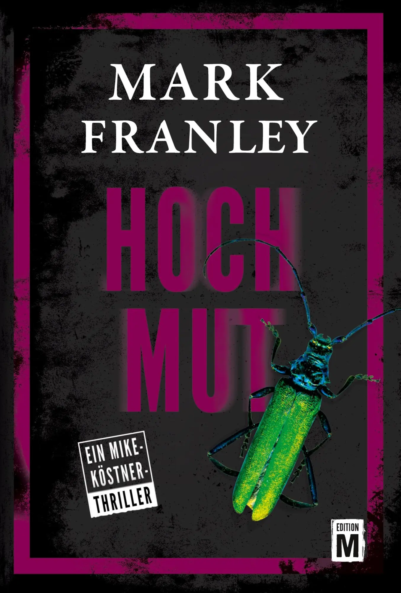 Cover: 9782919808977 | Hochmut | Mark Franley | Taschenbuch | 270 S. | Deutsch | 2019
