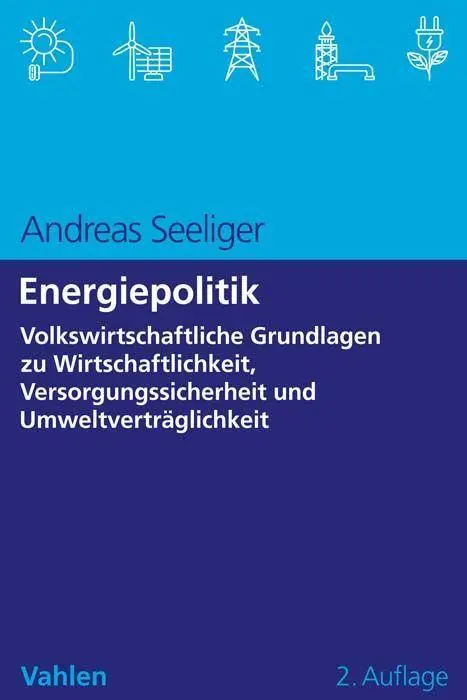 Cover: 9783800668977 | Energiepolitik | Andreas Seeliger | Taschenbuch | XIII | Deutsch