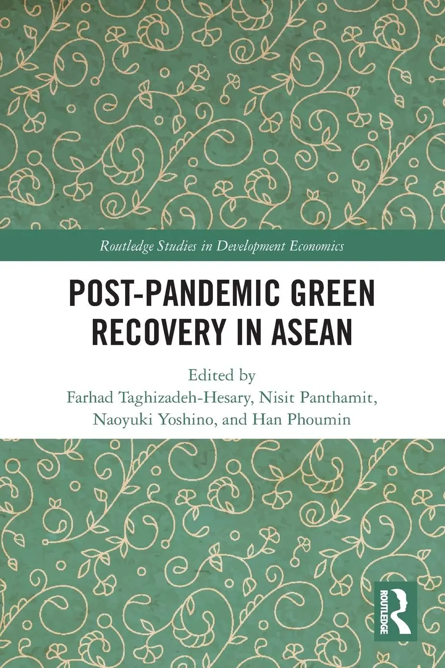 Cover: 9781032349077 | Post-Pandemic Green Recovery in ASEAN | Taghizadeh-Hesary (u. a.)