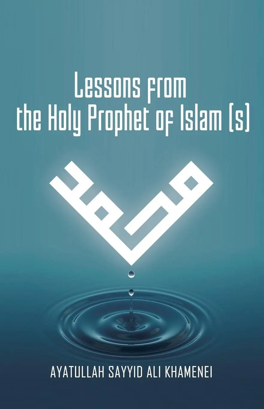 Cover: 9781716089077 | Lessons from the Holy Prophet of Islam (S) | Ali Khamenei | Buch