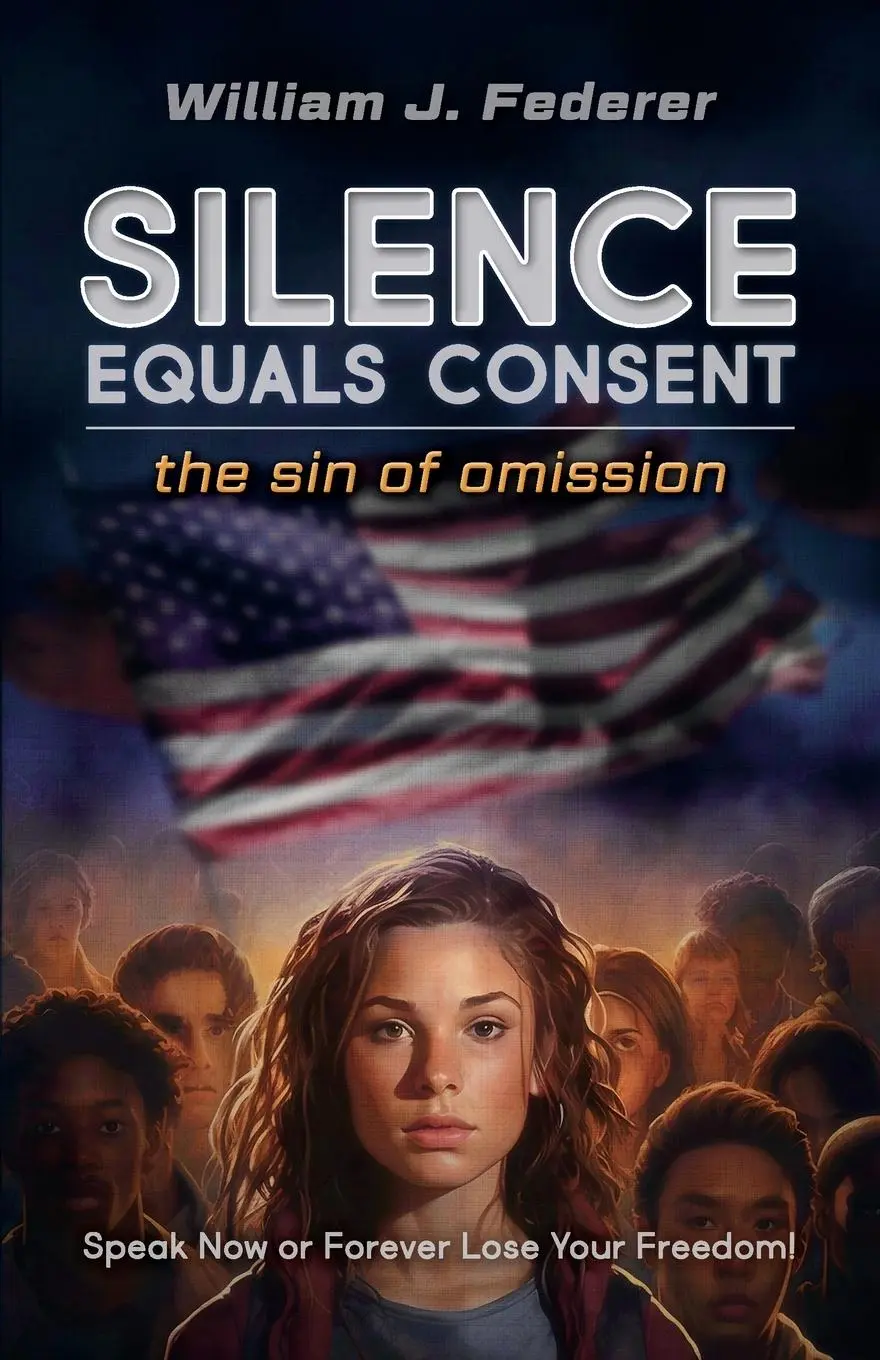 Cover: 9781736959077 | Silence Equals Consent - the sin of omission | William J Federer