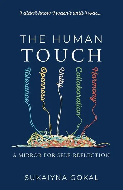 Cover: 9781781339077 | The Human Touch | A Mirror for Self-Reflection | Sukaiyna Gokal | Buch