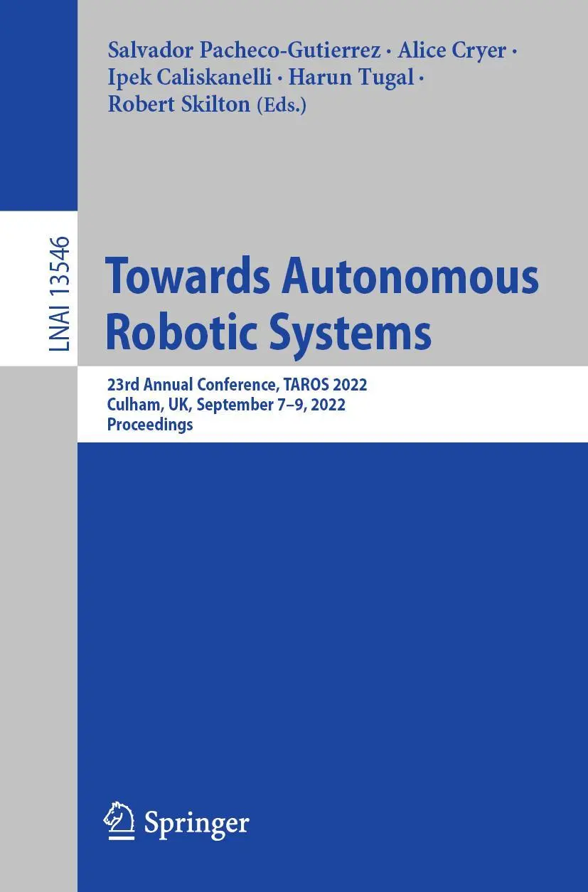 Cover: 9783031159077 | Towards Autonomous Robotic Systems | Pacheco-Gutierrez (u. a.) | Buch