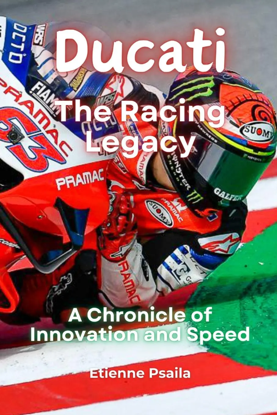 Cover: 9789918629077 | Ducati | The Racing Legacy - A Chronicle of Innovation and Speed